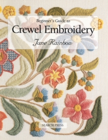 Beginner’s Guide to Crewel Embroidery