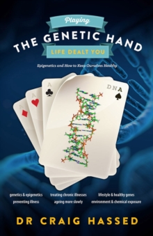 Image for Playing the Genetic Hand Life Gave You