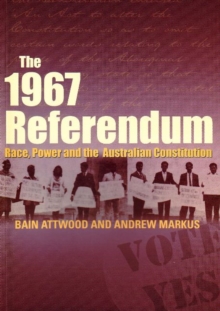 Image for 1967 referendum  : race, power and the Australian Constitution