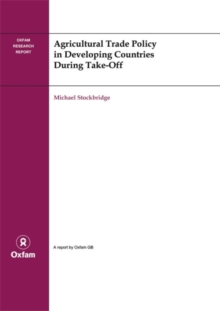 Image for Agricultural Trade Policy in Developing Countries During Take-off