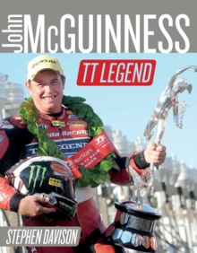 Image for John McGuinness : Isle of Man TT Legend - New & Updated Edition, Road Racing Legends 6