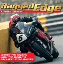 Ragged Edge: Behind the scenes with the world’s greatest road racers