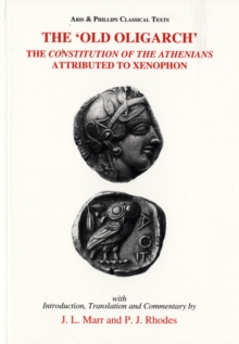 Image for The 'Old Oligarch'  : the constitution of the Athenians attributed to Xenophon