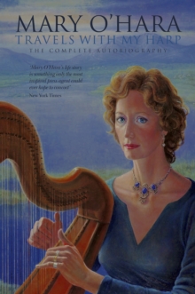 Image for Travels With My Harp: The Complete Autobiography of Mary O'Hara