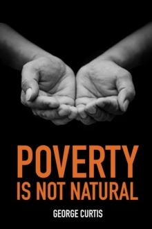 Image for Poverty is not natural