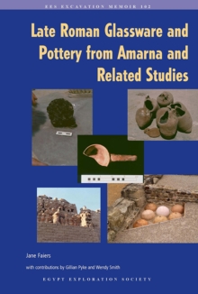 Image for Late Roman Glassware and Pottery from Amarna and Related Studies