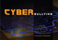 Image for Cyberbullying: activities to help children and teens to stay safe in a texting, twittering, social networking world