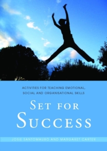 Image for Set for success: activities for teaching emotional, social and organizational skills