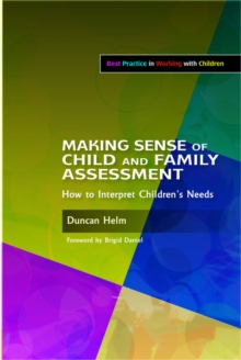 Image for Making sense of child and family assessment: how to interpret children's needs