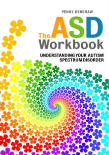 Image for The ASD workbook: understanding your autism spectrum disorder