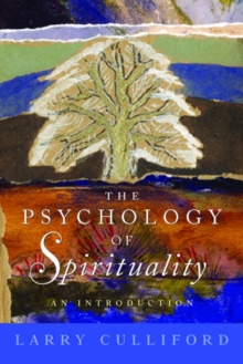 Image for The psychology of spirituality: an introduction