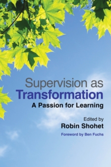 Image for Supervision as transformation: a passion for learning