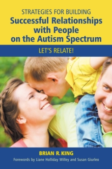 Image for Strategies for building successful relationships with people on the autism spectrum: let's relate!