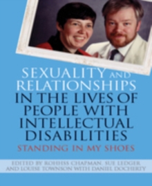 Image for Sexuality and relationships in the lives of people with intellectual disabilities: standing in my shoes