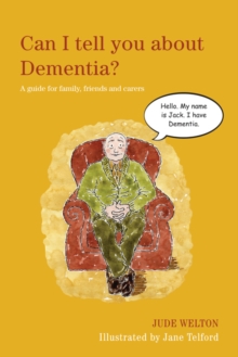Image for Can I tell you about dementia?: a guide for family, friends and carers
