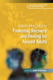 Image for Good practice in promoting recovery and healing for abused adults