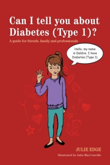 Image for Can I tell you about diabetes (Type 1)?: a guide for friends, family and professionals