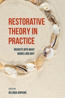 Image for Restorative theory in practice: insights into what works and why