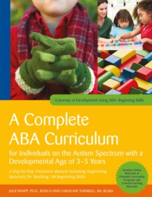 Image for An ABA curriculum for children with autism spectrum disorders aged approximately 3-5 years