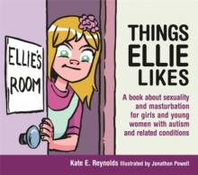 Image for Things Ellie likes: a book about sexuality and masturbation for girls and young women with autism and related conditions