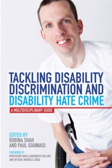Image for Tackling disability discrimination and disability hate crime: a multidisciplinary guide