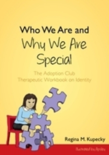 Image for Who we are and why we are special: the Adoption Club therapeutic workbook on identity
