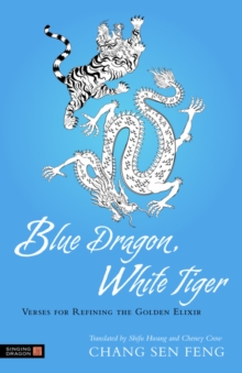 Image for Blue dragon, white tiger: verses for refining the golden elixir