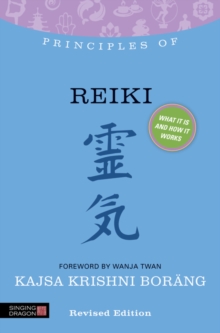 Image for Principles of Reiki: What it is, how it works, and what it can do for you