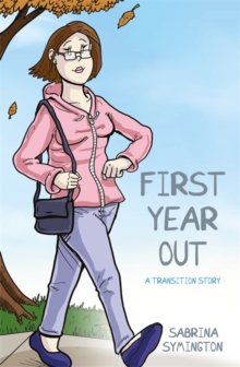 Image for First year out: a transition story