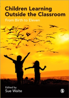 Image for Children learning outside the classroom  : from birth to eleven