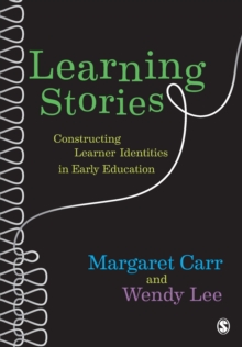 Image for Learning stories  : constructing learner identities in early education