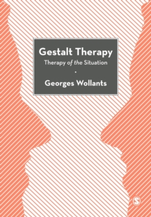 Gestalt Therapy: Therapy of the Situation