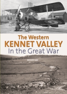 Image for The Western Kennet Valley in the Great War