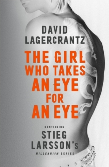 Image for The Girl Who Takes an Eye for an Eye: Continuing Stieg Larsson's Millennium Series