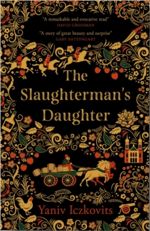 The Slaughterman’s Daughter: Winner of the Wingate Prize 2021