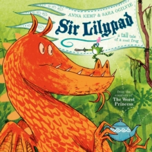 Image for Sir Lilypad  : a tall tale of a small frog