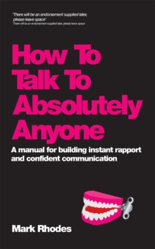 Image for How to Talk to Absolutely Anyone - Confident      Communication in Every Situation