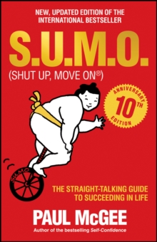 S.U.M.O (Shut Up, Move On): The Straight-Talking Guide to Succeeding in Life — THE SUNDAY TIMES BESTSELLER