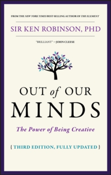 Image for Out of our minds  : the power of being creative