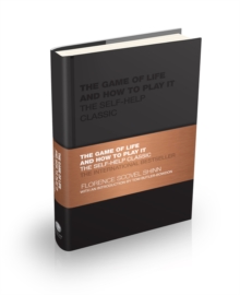Image for The game of life and how to play it  : the self-help classic