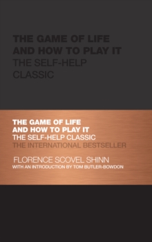 Image for The Game of Life and How to Play It: The Self-help Classic
