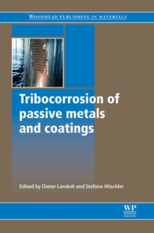 Image for Tribocorrosion of passive metals and coatings