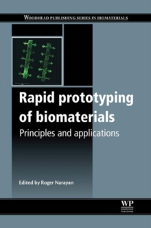 Rapid Prototyping of Biomaterials