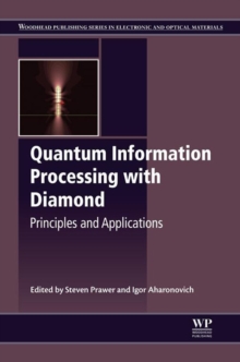 Image for Quantum information processing with diamond: principles and applications