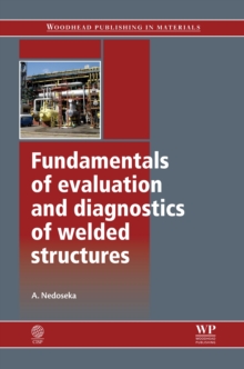 Image for Fundamentals of evaluation and diagnostics of welded structures