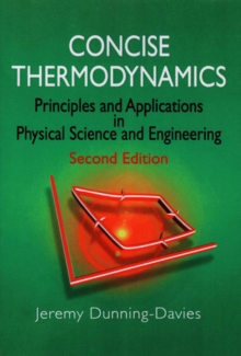 Image for Concise thermodynamics: principles and applications in physical science and engineering