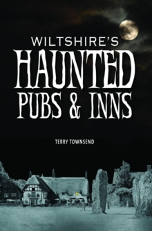 Wiltshire’s Haunted Pubs and Inns