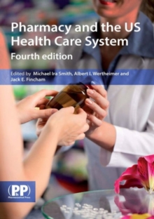 Pharmacy and the US Health Care System
