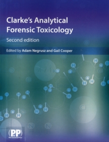 Image for Clarke's analytical forensic toxicology