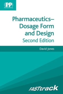 FASTtrack: Pharmaceutics – Dosage Form and Design